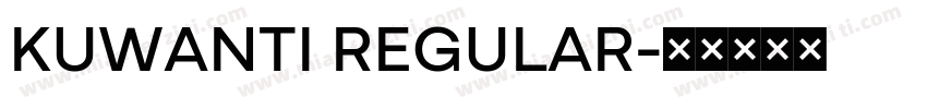 KUWANTI REGULAR字体转换